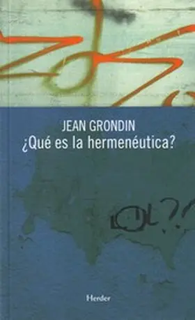 Grondin |  ¿Qué es la hermenéutica? | eBook | Sack Fachmedien