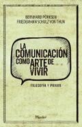 Pörsken / Schulz von Thun |  La comunicación como arte de vivir | eBook | Sack Fachmedien