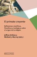 Schloss / Murray |  El primate creyente | eBook | Sack Fachmedien