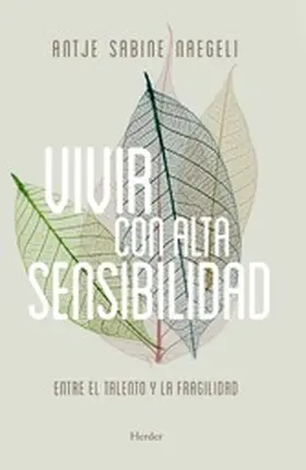 Naegeli |  Vivir con alta sensibilidad | eBook | Sack Fachmedien