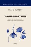 Ruppert |  Trauma, miedo y amor | eBook | Sack Fachmedien