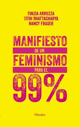 Arruzza / Fraser / Bhattacharya | Manifiesto de un feminismo para el 99% | E-Book | sack.de