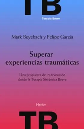 García / Beyebach |  Superar experiencias traumáticas | eBook | Sack Fachmedien