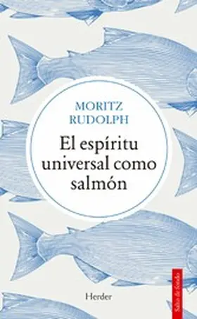 Rudolph |  El espíritu universal como salmón | eBook | Sack Fachmedien
