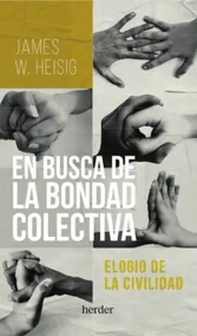 Heisig |  En busca de la bondad colectiva | eBook | Sack Fachmedien