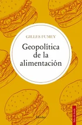 Fumey |  Geopolítica de la alimentación | eBook | Sack Fachmedien