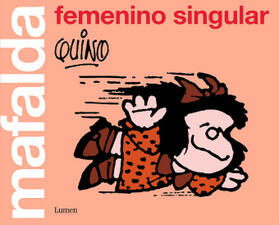 Quino |  Mafalda : femenino singular | Buch |  Sack Fachmedien