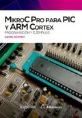 Schmidt |  MikroC Pro para PIC y ARM Cortex: programación y ejemplos | eBook | Sack Fachmedien