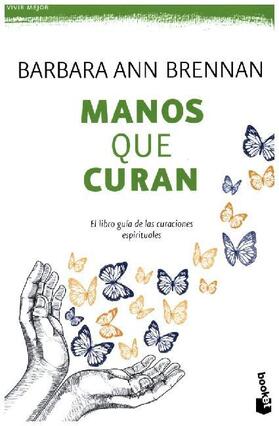 Brennan |  Manos que curan : el libro guía de las curaciones espirituales | Buch |  Sack Fachmedien