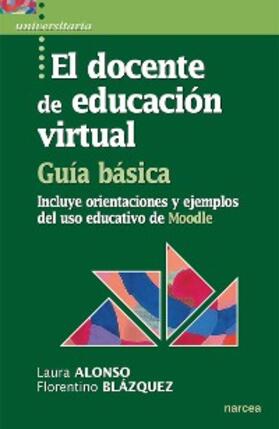 Alonso / Blázquez |  El docente de educación virtual. Guía básica | eBook | Sack Fachmedien