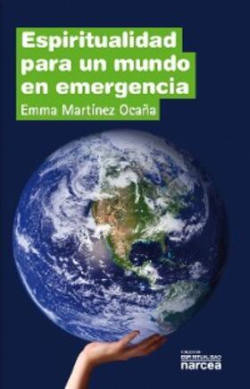Martínez Ocaña |  Espiritualidad para un mundo en emergencia | eBook | Sack Fachmedien