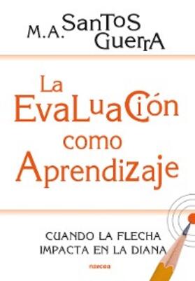 Santos Guerra |  La evaluación como aprendizaje | eBook | Sack Fachmedien