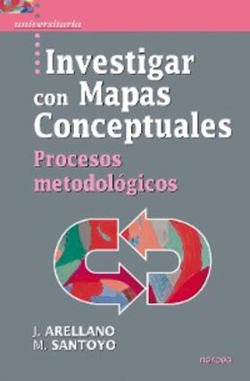 Arellano Sánchez / Santoyo Rodríguez |  Investigar con Mapas Conceptuales | eBook | Sack Fachmedien