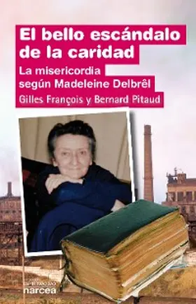 François / Pitaud |  El bello escándalo de la caridad | eBook | Sack Fachmedien