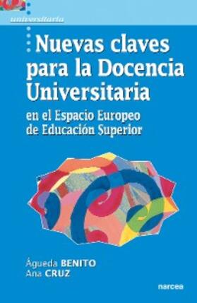 Benito / Cruz | Nuevas claves para la Docencia Universitaria en el Espacio Europeo de Educación Superior | E-Book | sack.de