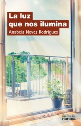 Neves Rodrigues |  La luz que nos ilumina | eBook | Sack Fachmedien