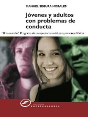 Segura Morales |  Jóvenes y adultos con problemas de conducta | eBook | Sack Fachmedien