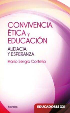 Cortella |  Convivencia, ética y educación | eBook | Sack Fachmedien