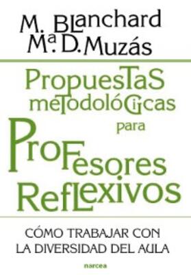 Blanchard / Muzás |  Propuestas metodológicas para profesores reflexivos | eBook | Sack Fachmedien