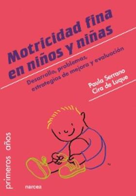 Serrano / de Luque |  Motricidad fina en niños y niñas | eBook | Sack Fachmedien
