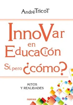 Tricot |  Innovar en educación. Sí, pero ¿cómo? | eBook | Sack Fachmedien