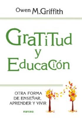 Griffith |  Gratitud y educación | eBook | Sack Fachmedien