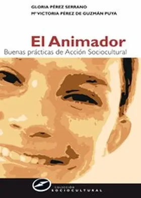 Pérez Serrano / Pérez de Guzmán Puya |  El animador | eBook | Sack Fachmedien