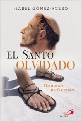 Gómez-Acebo Duque de Estrada |  El santo olvidado | eBook | Sack Fachmedien