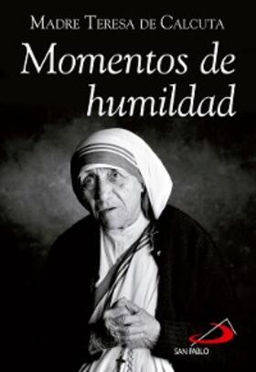 Teresa de Calcuta - Madre |  Momentos de humildad | eBook | Sack Fachmedien