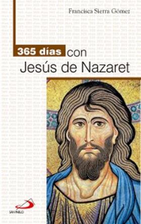 Sierra Gómez |  365 días con Jesús de Nazaret | eBook | Sack Fachmedien