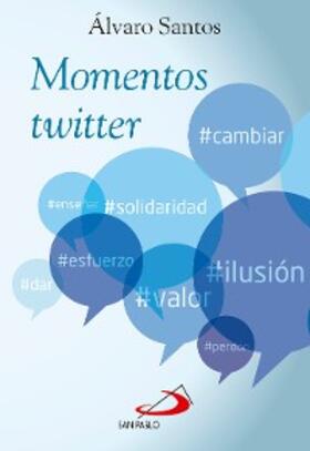 Santos Iglesias |  Momentos twitter | eBook | Sack Fachmedien