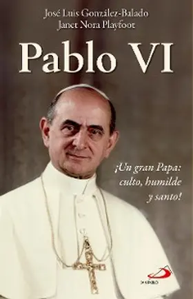 Playfoot Paige / González-Balado |  Pablo VI | eBook | Sack Fachmedien