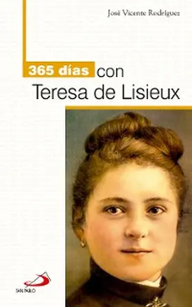 Rodriguez Rodríguez |  365 días con Teresa de Lisieux | eBook | Sack Fachmedien