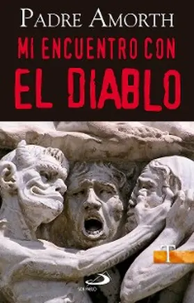 Amorth |  Mi encuentro con el diablo | eBook | Sack Fachmedien