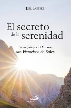 Guibert |  El secreto de la serenidad | eBook | Sack Fachmedien