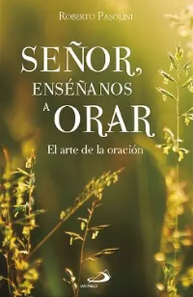 Pasolini |  Señor, enséñanos a orar | eBook | Sack Fachmedien