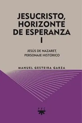 Gesteira Garza |  Jesucristo, horizonte de esperanza (I) | eBook | Sack Fachmedien