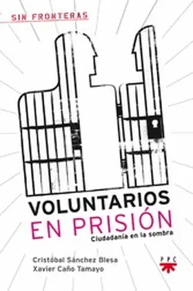 Sánchez Blesa / Caño Tamayo |  Voluntarios en prisión | eBook | Sack Fachmedien