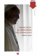 Lenoir |  Francisco, la primavera del evangelio | eBook | Sack Fachmedien