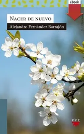 Fernández Barrajón |  Nacer de nuevo | eBook | Sack Fachmedien