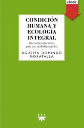 Domingo Moratalla |  Condición humana y ecología integral | eBook | Sack Fachmedien