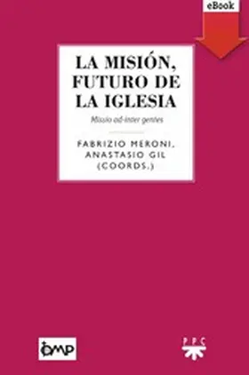 Gil García / Meroni |  La misión, futuro de la Iglesia | eBook | Sack Fachmedien