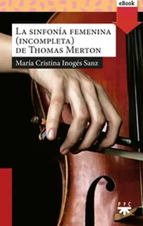Inogés Sanz |  La sinfonía femenina de Thomas Merton | eBook | Sack Fachmedien