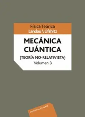Landau / Lifshitz / Berestetskii |  Mecánica cuántica (Teoría no-relativista) | eBook | Sack Fachmedien