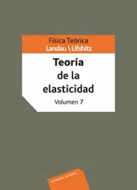 Landau / Lifshitz / Berestetskii |  Física teórica.Teoría de la elasticidad | eBook | Sack Fachmedien