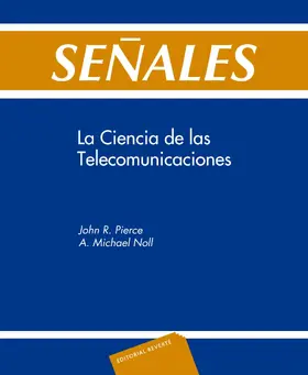 Pierce / Noll |  Señales. La ciencia de las telecomunicaciones | eBook | Sack Fachmedien