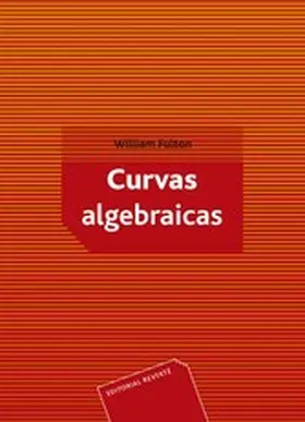 Fulton |  Curvas algebraicas | eBook | Sack Fachmedien