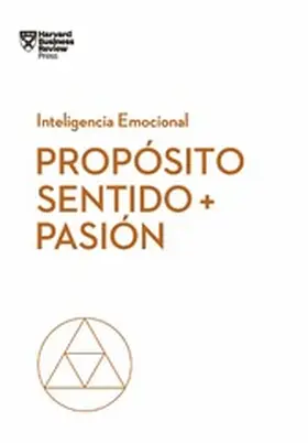 Hansen / Amabile / Snokk |  Propósito, sentido y pasión | eBook | Sack Fachmedien
