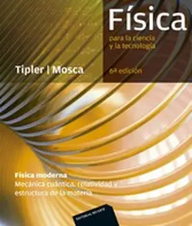 Tipler |  Física para la ciencia y la tecnología: Física Moderna (Mecánica cuántica, relatividad y estructura de la materia) | eBook | Sack Fachmedien