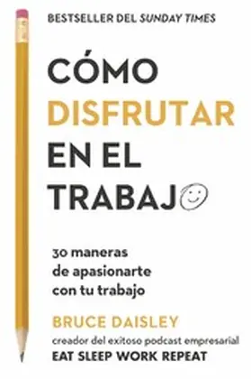 Daisley |  Cómo disfrutar en el trabajo | eBook | Sack Fachmedien